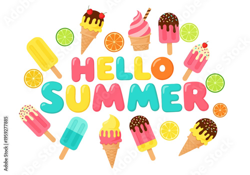 Hello Summer featuring vibrant ice creams, popsicles, citrus fruits, and fruity toppings on a white background, ideal for summer promotions
