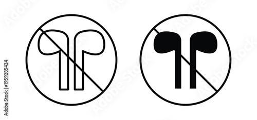 No earbuds allowed signs. black and white line icons pack.