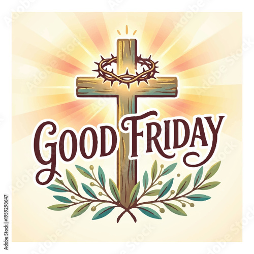 Good Friday illustration with wooden cross, crown of thorns, and olive branches on a sunburst background