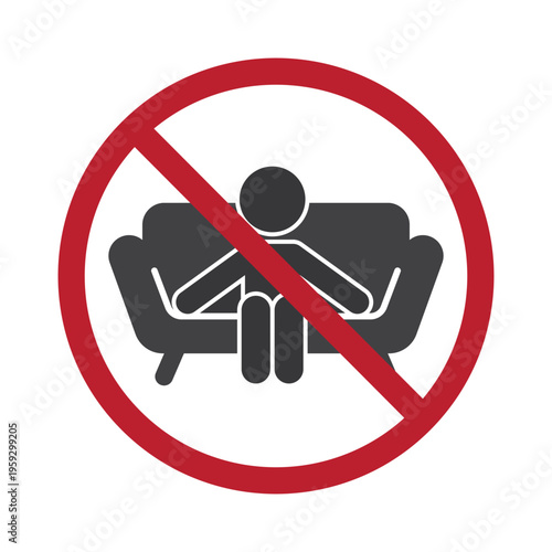 Isolated prohibition sign showing sofa symbol indicating no sitting allowed, furniture display instruction, and restriction for seating use in showroom