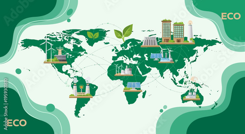 Global EcoFriendly Industry and Sustainable Development on World Map.