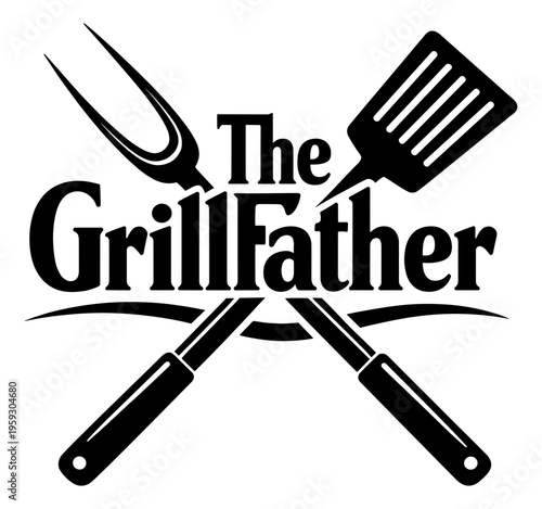 The Grillfather, Barbecue Master Design Featuring Crossed Spatula And Grill Fork, Funny Dad Cooking Pun For Summer BBQ Parties