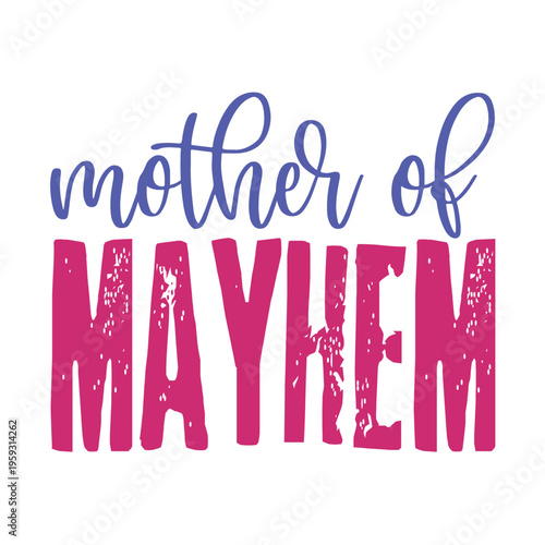 Mother Of Mayhem