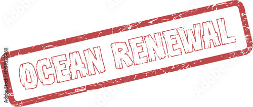 A striking red stamp with OCEAN RENEWAL text embodies marine restoration and ecological revitalization efforts