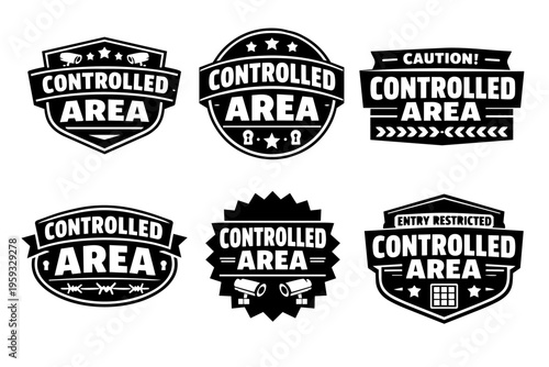 Controlled area vector badges and security warning emblems collection, ensuring restricted access and surveillance