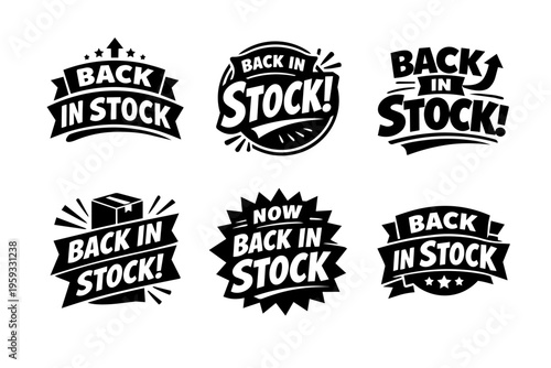 Back in stock label designs collection, promoting retail availability, new arrival, and product restock notifications