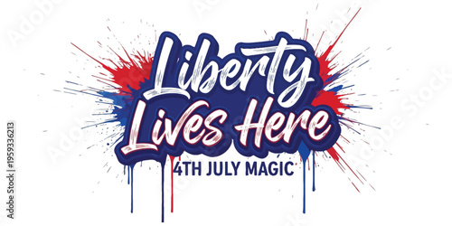 Celebrating freedom patriotic independence day logo with liberty lives here slogan