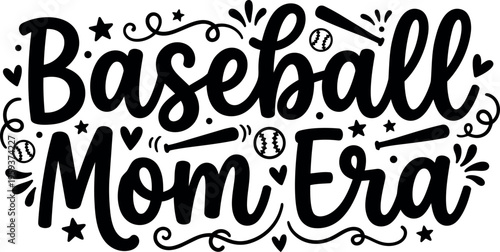 Black and white handwritten baseball mom era lettering with bats and balls
