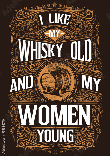 Whisky old women young quote vintage style graphic