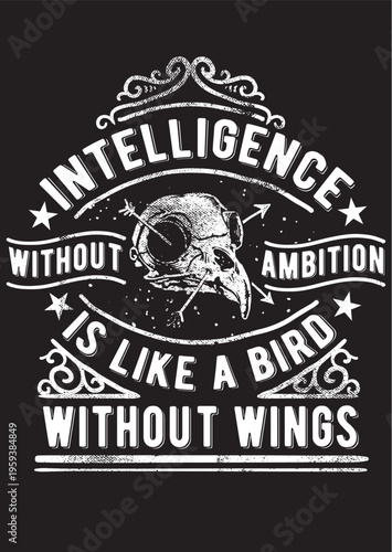 Bird without wings quote - intelligence ambition graphic with black and white