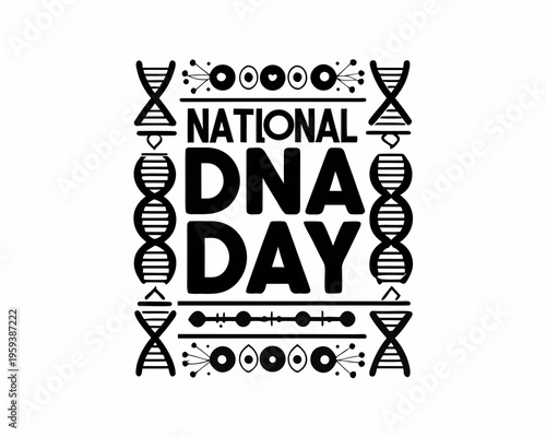 Molecular Biology Vector Illustration, Celebrate National DNA Day Concept