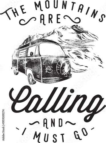 The mountains are calling and i must go van life with road trip