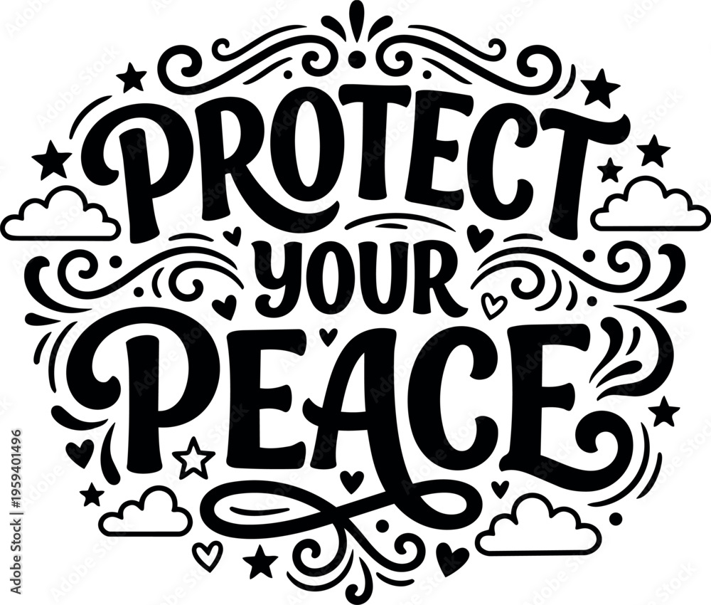 Fototapeta premium Protect your peace phrase with stars hearts and clouds vector art
