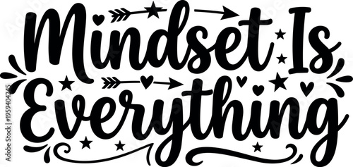 Motivational mindset is everything quote with stars and arrows vector art