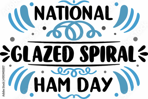 NATIONAL GLAZED SPIRAL HAM DAY vector illustration isolated on white background