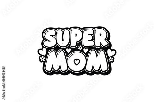 Super mom cartoon graphic with hearts