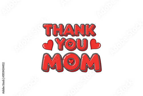 Heartfelt expression of gratitude to mother