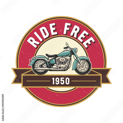 Vintage motorcycle emblem, ride free, retro style, 1950s
