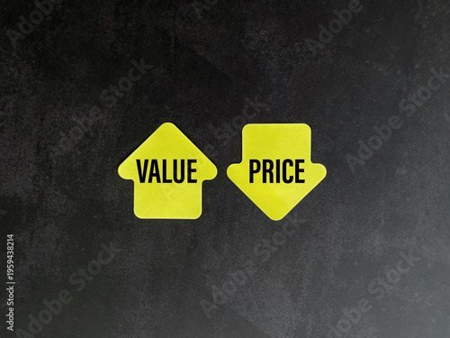 Value versus price concept showing upward and downward arrows representing cost and perceived worth in business decision making