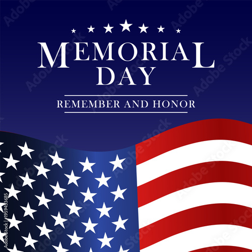 Memorial Day - Remember and Honor background. Usa memorial day celebration. American national holiday. Vector illustration.
