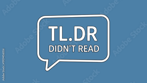 A blue image with a white outlined speech bubble that says "TL.DR DIDN'T READ" in bold letters