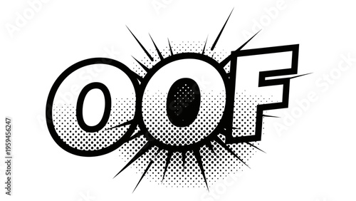Comic book style graphic featuring the word "OOF" with halftone shading and burst lines