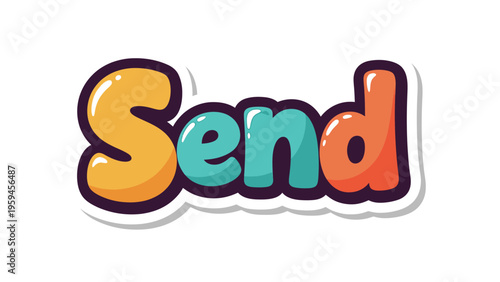 A vibrant, bubbly graphic design reads "Send" in stylized, colorful letters with a white border