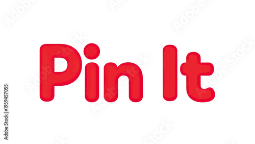 Red text "Pin It" on white background. Rounded letters, slight gradient effect, simple design