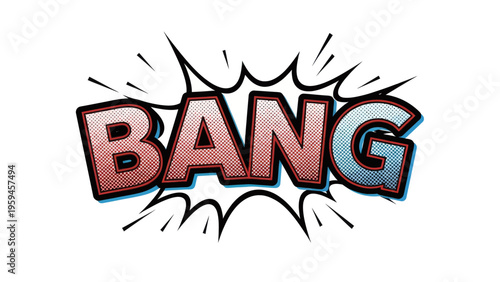 Comic book style "BANG" text with a red to blue gradient, speech bubble, and black outline