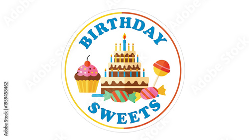 A circular graphic featuring birthday treats like cake, cupcake, candies, and a lollipop
