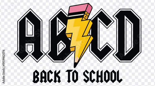 Creative ABCD graphic with lightning bolt pencil and back to school text isolated on transparent background