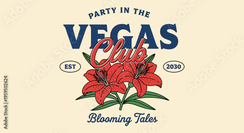 Retro Vegas Club Party Graphic with Red Lilies and Vintage Typography, Blooming Tales Design