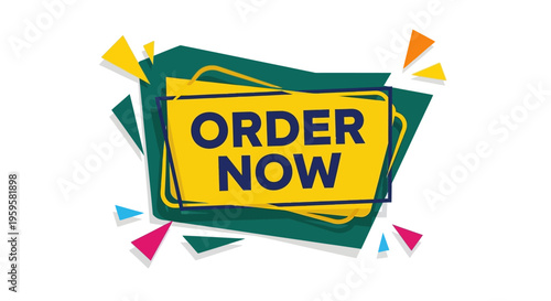 ORDER NOW Dynamic Call to Action Graphic with Colorful Geometric Shapes