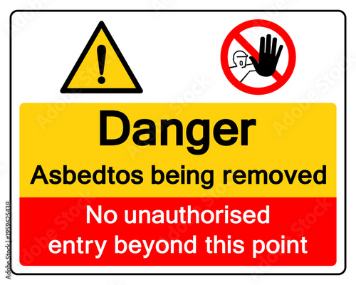 Danger Asbestors Being Removed Symbol Sign, Vector Illustration, Isolate On White Background Label. EPS10
