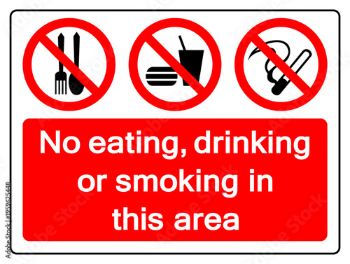 No Eating Drinking Or Smoking In This Area Symbol Sign, Vector Illustration, Isolate On White Background Label. EPS10