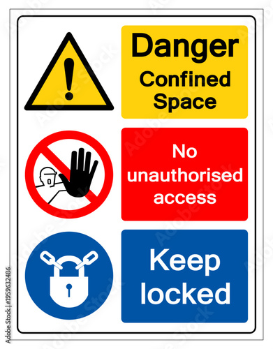 Danger Confined Space No Entry Symbol Sign ,Vector Illustration, Isolate On White Background Label.EPS10