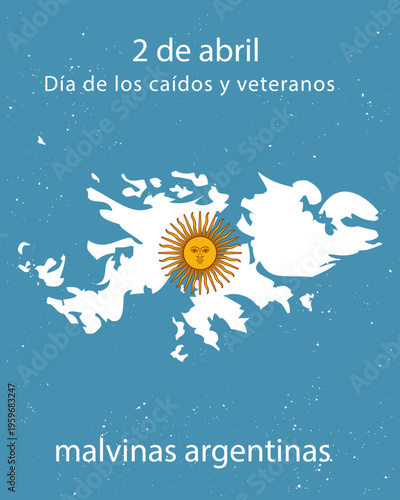 2 de Abril dia de veteranos y caídos en la guerra de Malvinas Argentina fondo mapa con sol. Plantilla editable Vertical