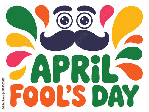 April fools day colorful illustration isolated on white background