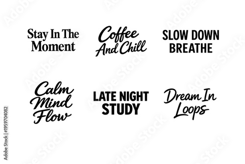 A Collection of Inspirational Phrases Encouraging Mindfulness, Relaxation, and Focused Productivity for Personal Growth and Well-being