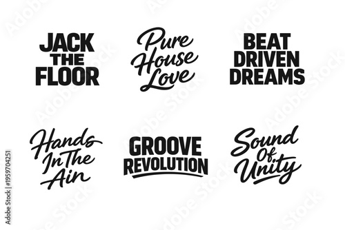 A Creative Display of Inspirational Phrases Featuring Bold Typography and Vibrant Energy for Dance and Music Enthusiasts