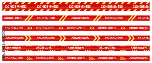 Condemned warning tape banner set. Red caution ribbons with yellow stripes, danger zone, restricted zones, demolition, and restrictive barriers for safety purposes. Vector transparent illustration