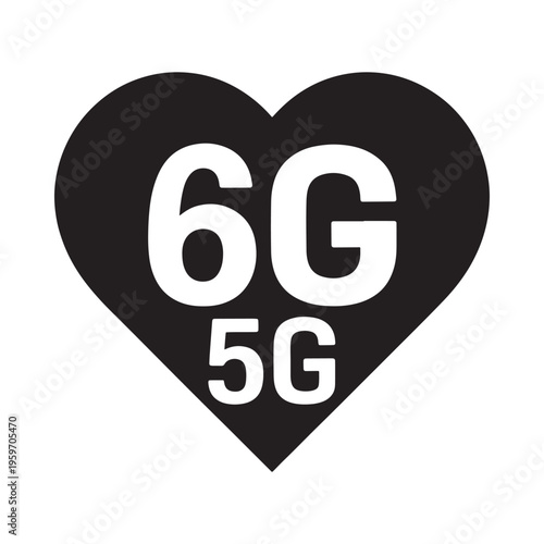 A black heart shape prominently displays the white text 6G 5G symbolizing advanced wireless technology high quality
