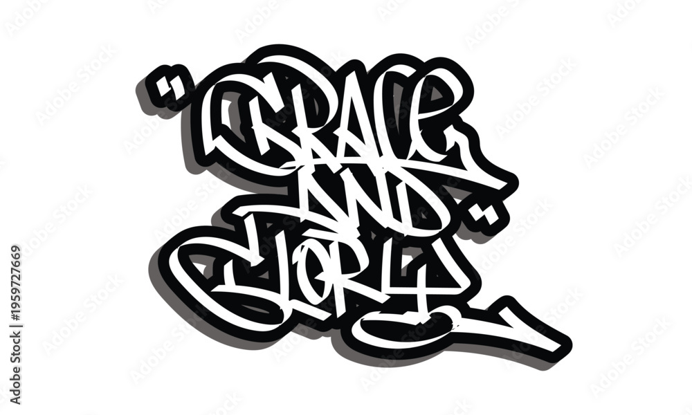 Fototapeta premium GRACE AND GLORY graffiti style design