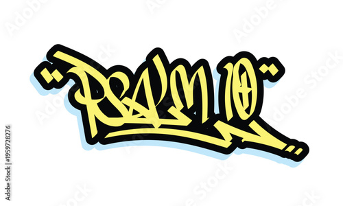 PSALM 10 word graffiti style design