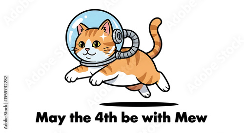 A cartoon cat in a space helmet with the phrase May the 4th be with Mew