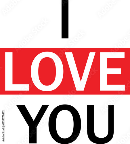 I Love You Text Graphic