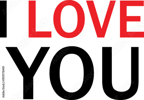 I Love You Text Graphic