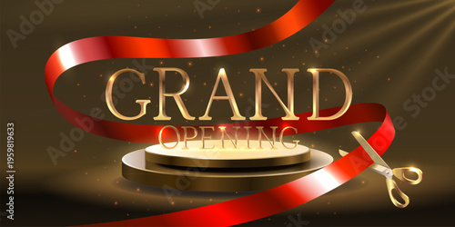 Luxurious Grand Opening banner with red ribbon and golden scissors.