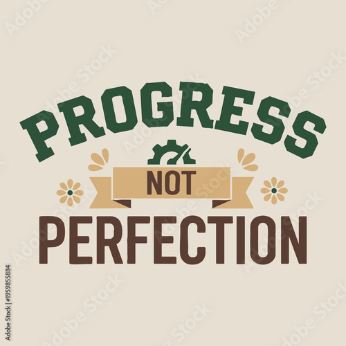 ai177412587415_Progress Not Perfection.eps