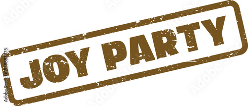 A textured brown rubber stamp impression displaying the celebratory phrase Joy Party for festive occasions